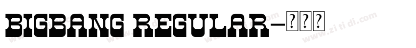 BigBang Regular字体转换
